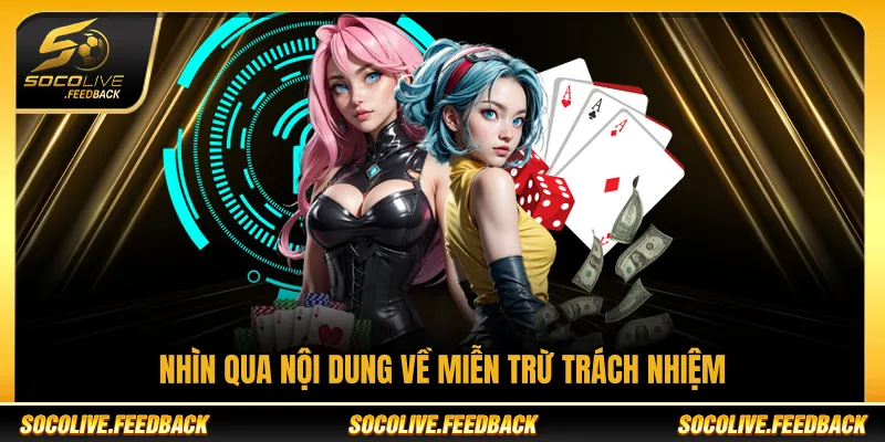 Miễn Trừ Trách Nhiệm Socolive - Quy Định Cần Biết Tổng quan quy định miễn trừ trách nhiệm Socolive